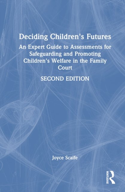 Deciding Children''s Futures