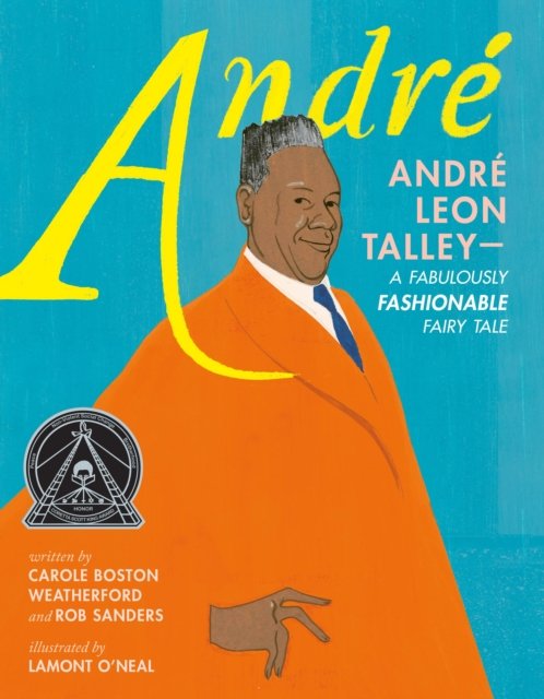 Andre: Andre Leon Talley—A Fabulously Fashionable Fairy Tale
