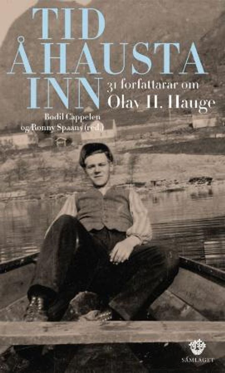 Hausta Tid å hausta inn - 31 forfattarar om Olav H. Hauge | ARK.no | ARK.no