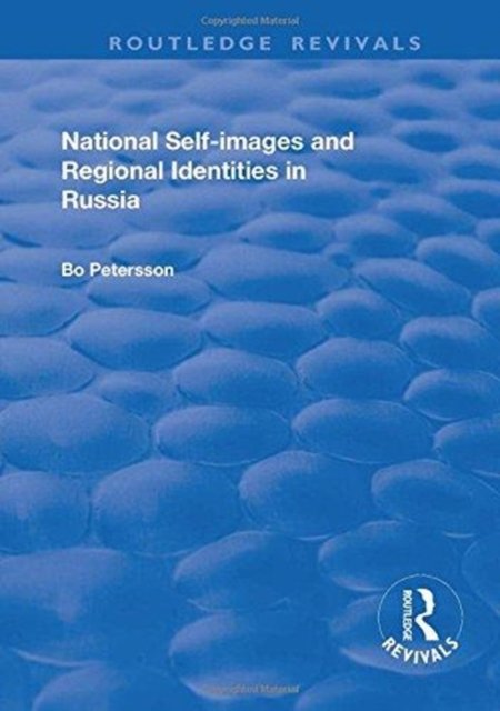 National Self-images and Regional Identities in Russia