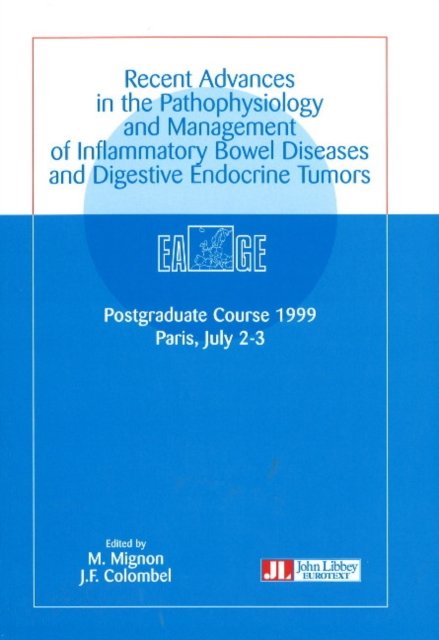 Recent Advances in the Pathophysiology & Management of Inflammatory Bowel Diseases & Digestive Endocrine Tumors