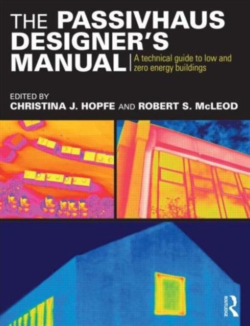 The Passivhaus Designer''s Manual