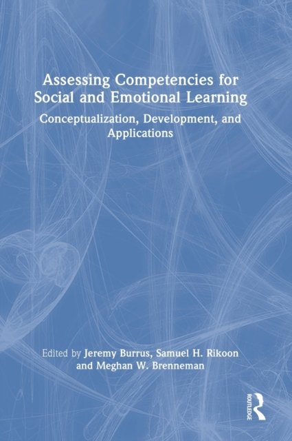 Assessing Competencies for Social and Emotional Learning