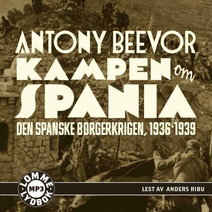 Kampen om Spania - den spanske borgerkrigen, 1936-1939