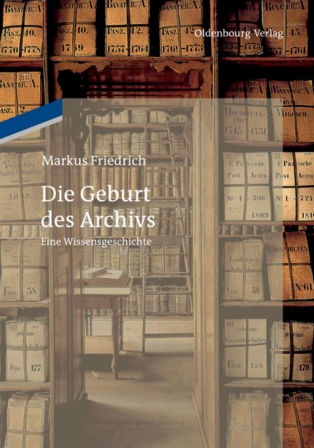 Geburt des Archivs