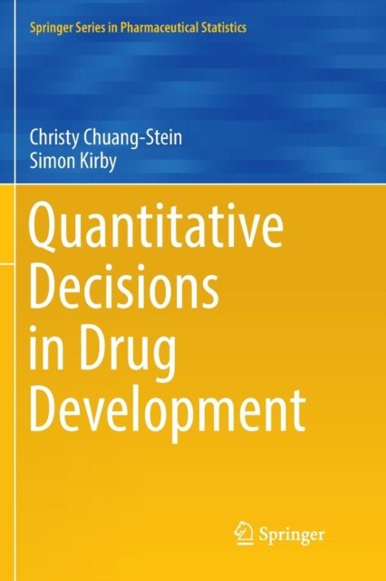 Quantitative Decisions in Drug Development