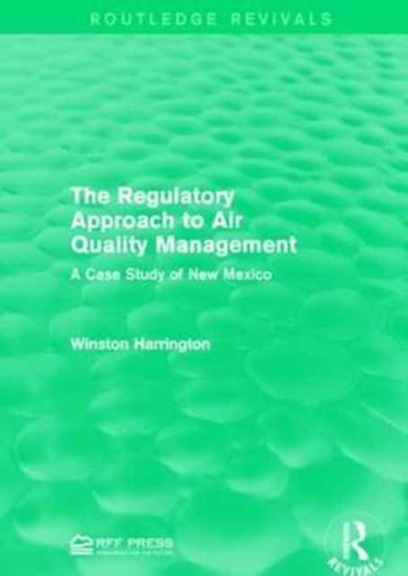 The Regulatory Approach to Air Quality Management