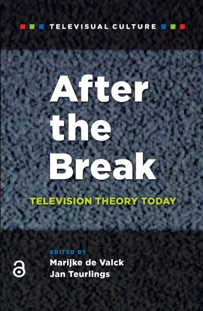 After the Break – Television Theory Today