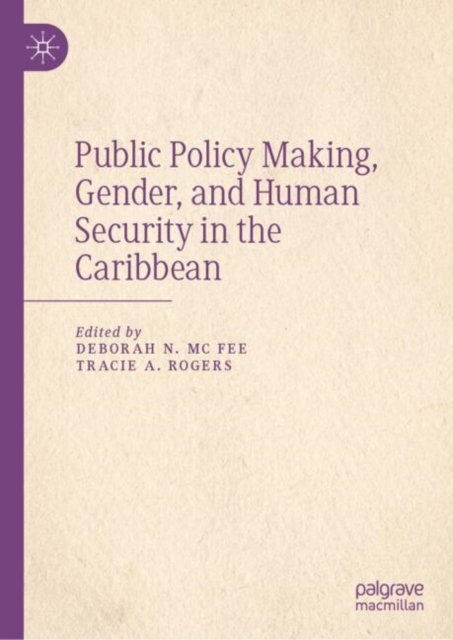 Public Policy Making, Gender and Human Security in the Caribbean