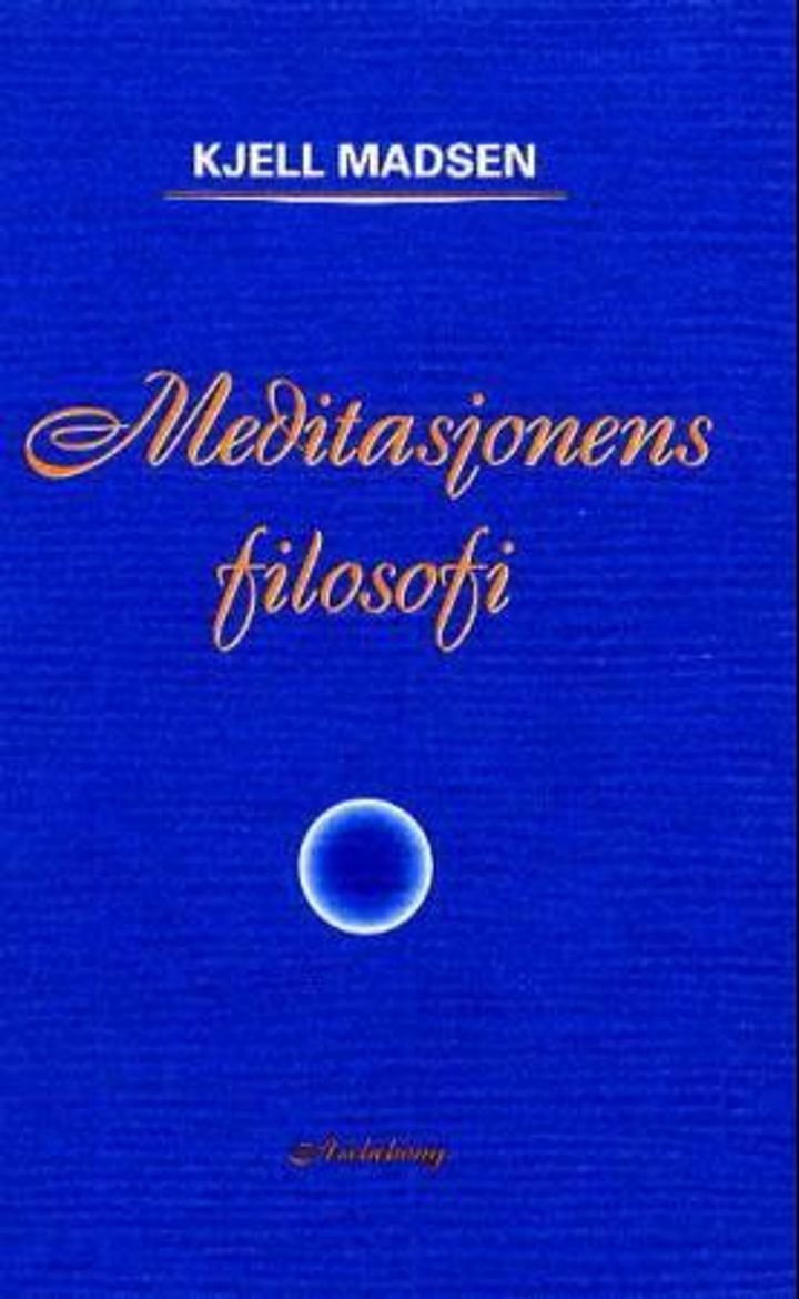 Meditasjonens filosofi - 13 essays