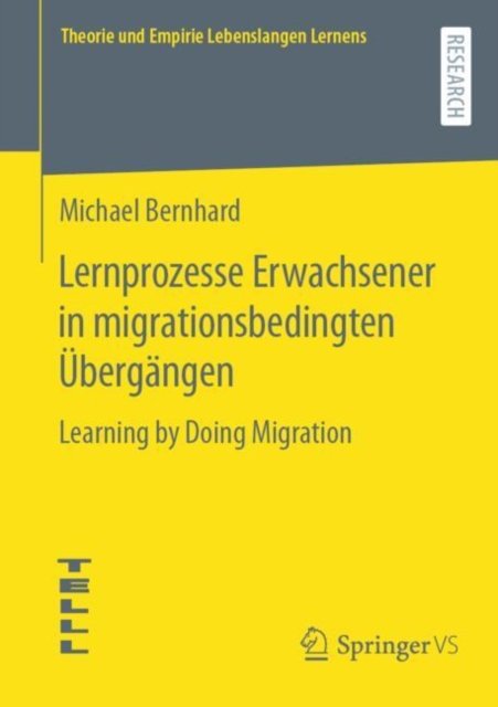 Lernprozesse Erwachsener in migrationsbedingten Ubergangen