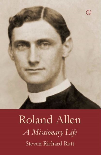 Roland Allen, Vol 1