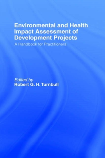 Environmental and Health Impact Assessment of Development Projects