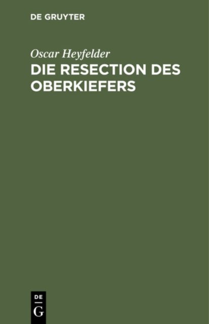 Die Resection Des Oberkiefers