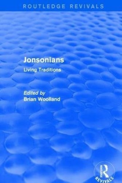 Jonsonians: Living Traditions