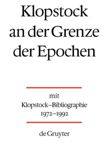 Klopstock an Der Grenze Der Epochen