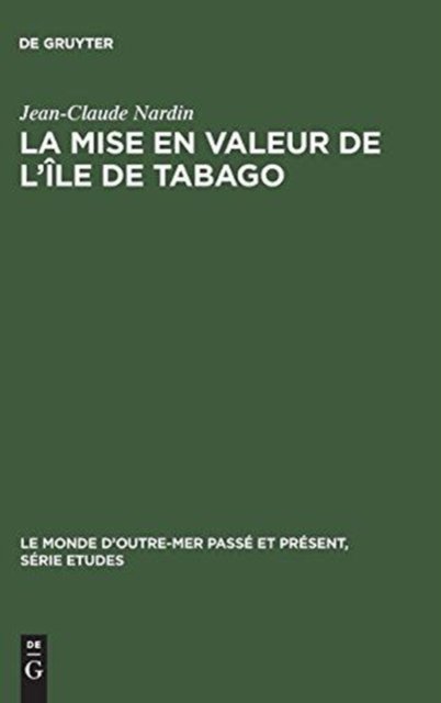 La Mise En Valeur de l'Ile de Tabago