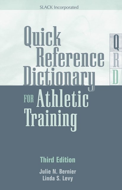 Quick Reference Dictionary for Athletic Training