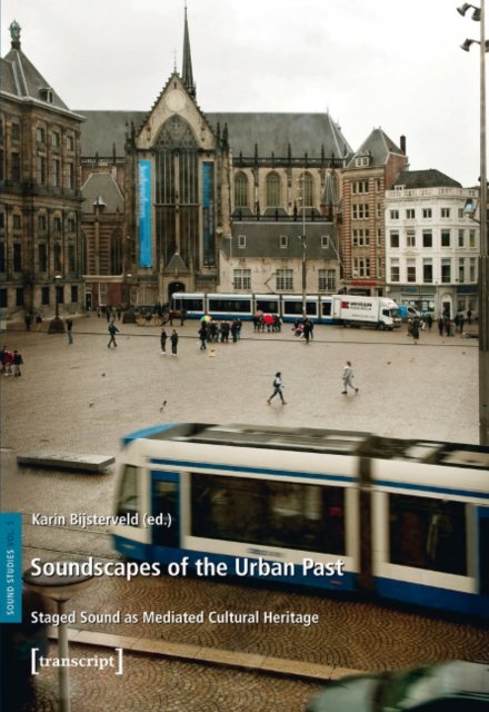 Soundscapes of the Urban Past