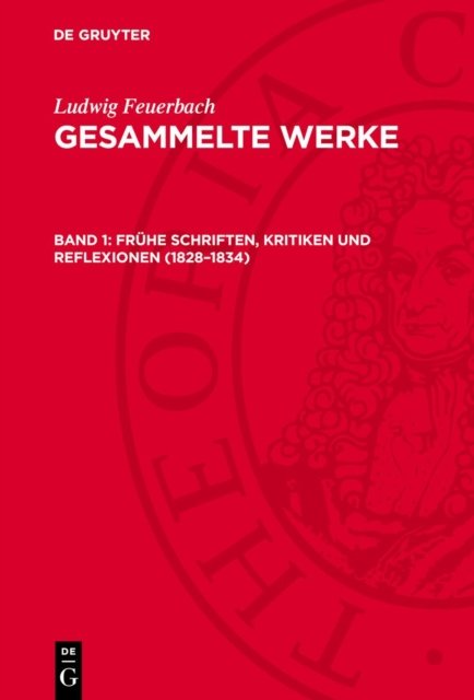 Fruhe Schriften, Kritiken und Reflexionen (1828-1834)