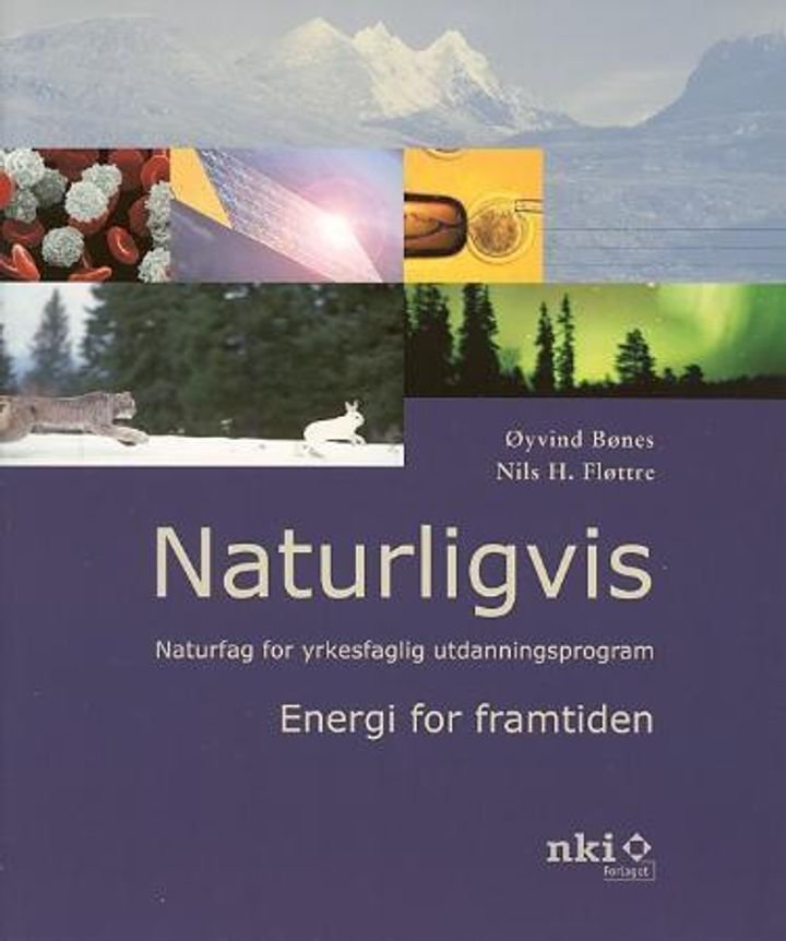 Naturligvis - energi for framtiden : naturfag for yrkesfaglig utdanningsprogram