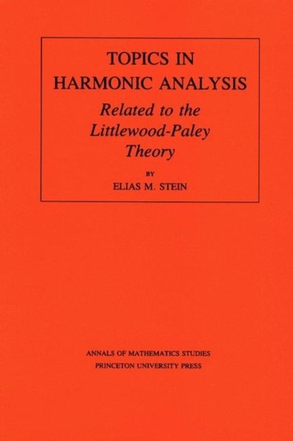 Topics in Harmonic Analysis Related to the Littlewood-Paley Theory