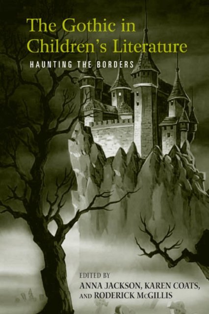 The Gothic in Children''s Literature
