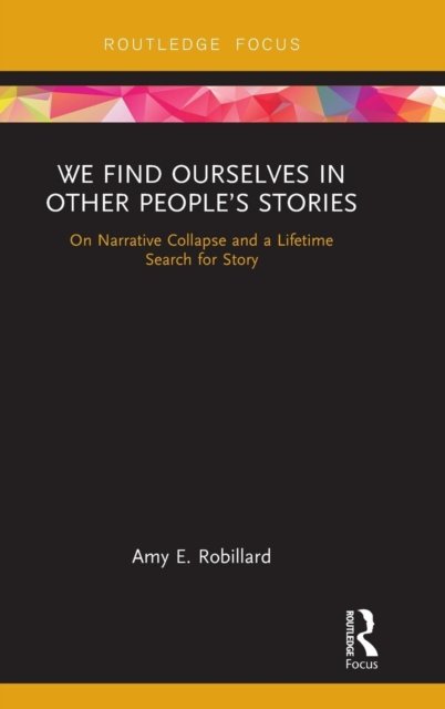 We Find Ourselves in Other People''s Stories