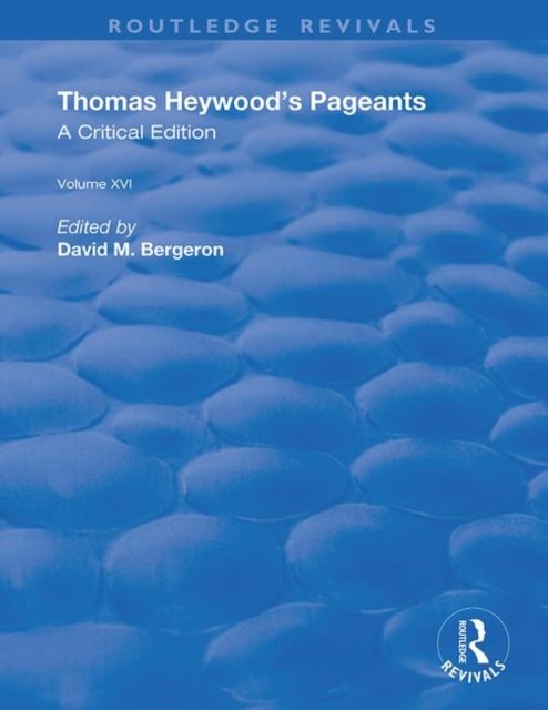 Thomas Heywood''s Pageants