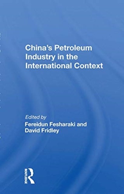 China''s Petroleum Industry In The International Context