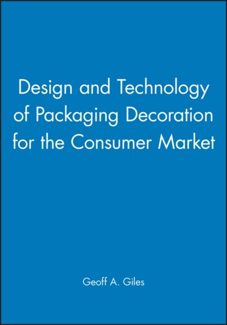Design and Technology of Packaging Decoration for the Consumer Market