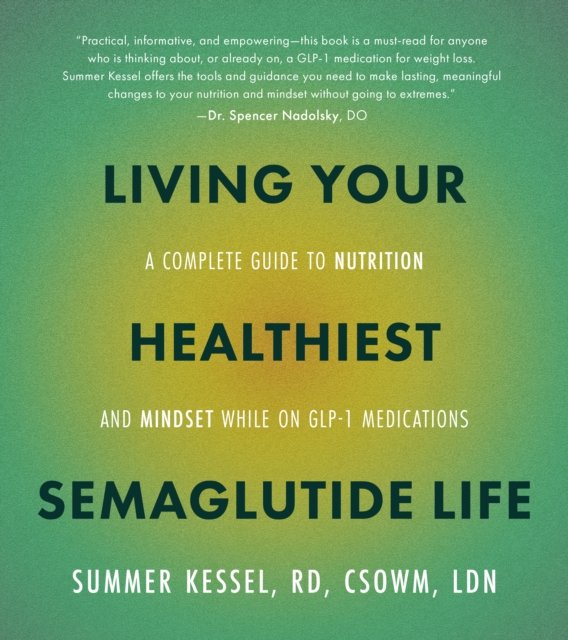 Living Your Healthiest Semaglutide Life