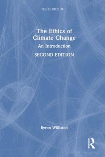 The Ethics of Climate Change