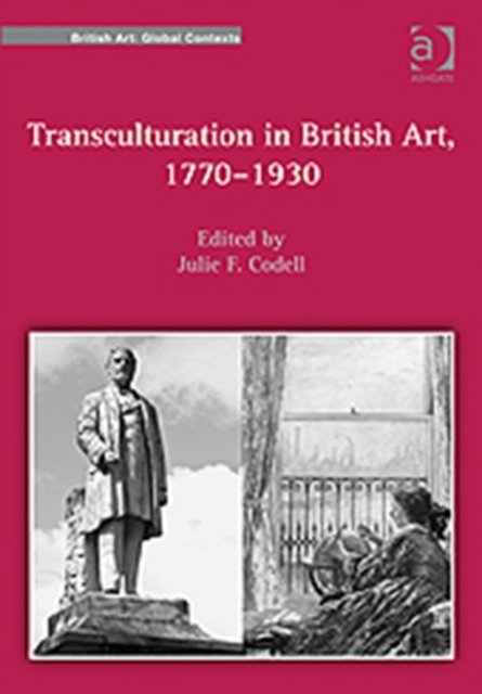 Transculturation in British Art, 1770-1930