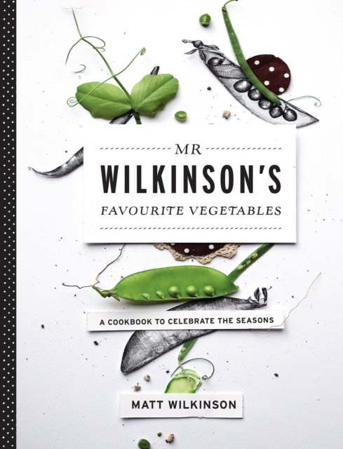 Mr Wilkinson''s Favourite Vegetables (Paperback)