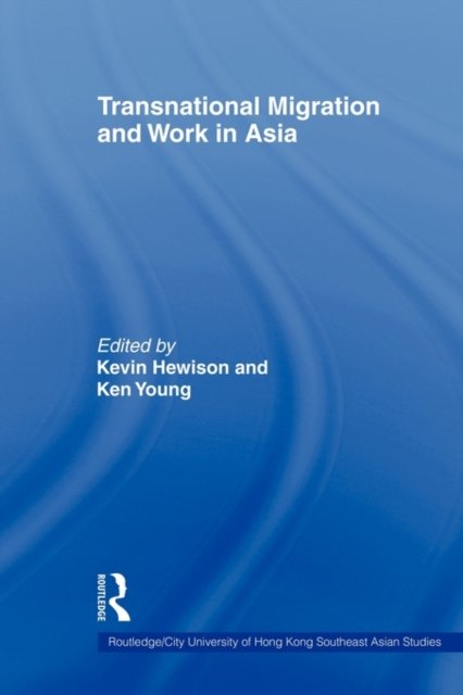 Transnational Migration and Work in Asia