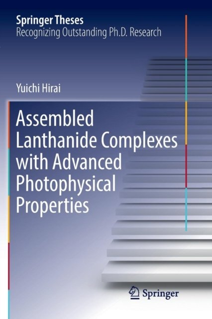 Assembled Lanthanide Complexes with Advanced Photophysical Properties