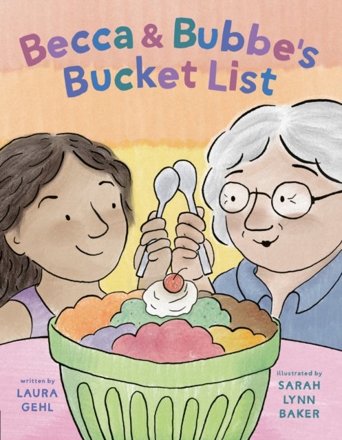 Becca & Bubbe''s Bucket List