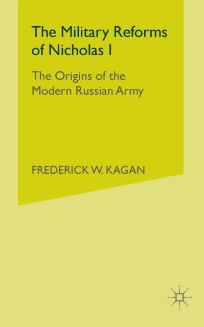 The Military Reforms of Nicholas I