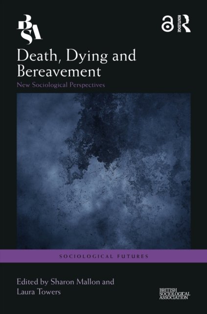 Death, Dying and Bereavement