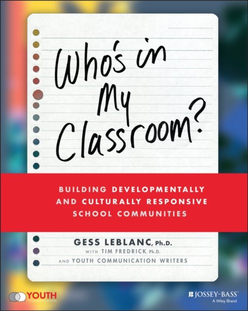Who's In My Classroom? – Building Developmentally and Culturally Responsive School Communities