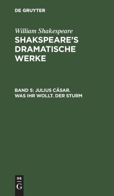 Julius Casar. Was Ihr Wollt. Der Sturm