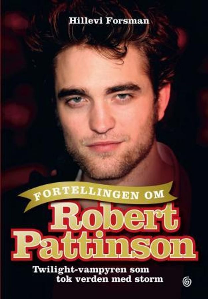 Fortellingen om Robert Pattinson - Twilight-vampyren som sjarmerte en hel verden