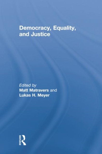 Democracy, Equality, and Justice