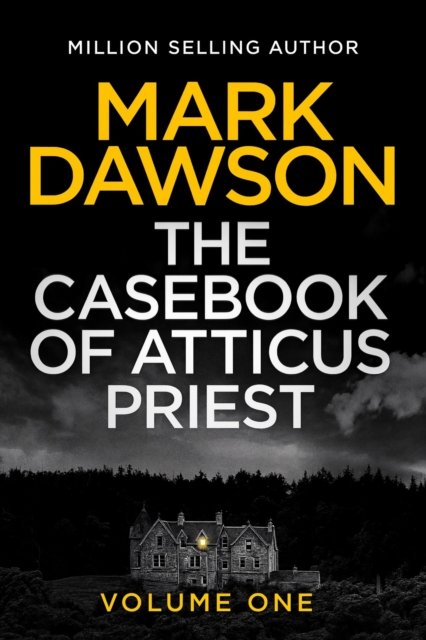 The Casebook of Atticus Priest