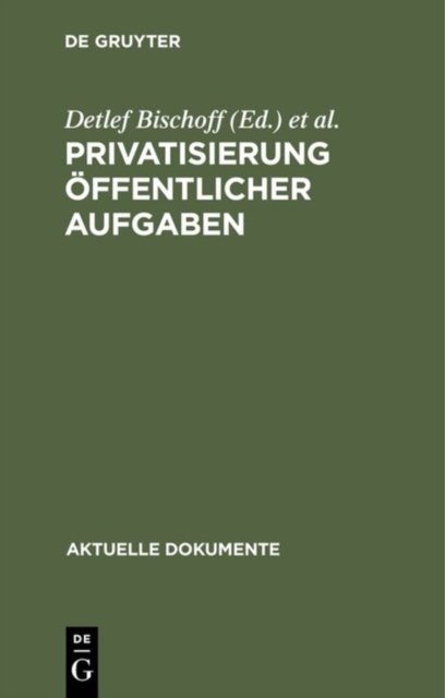 Privatisierung offentlicher Aufgaben
