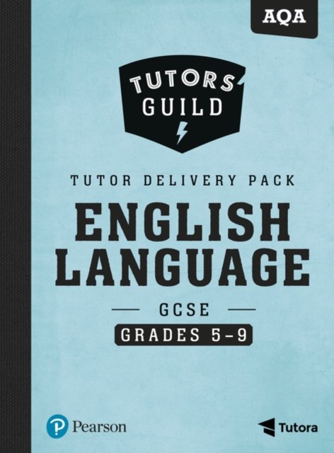Tutors'' Guild AQA GCSE (9-1) English Language Grades 5-9 Tutor Delivery Pack
