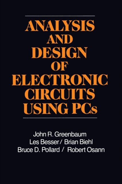 Analysis and Design of Electronic Circuits Using PCs