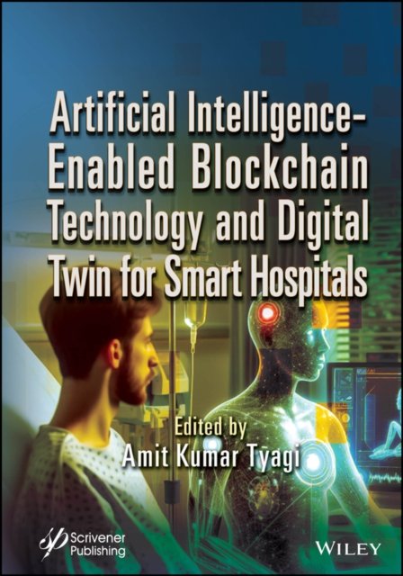 AI–Enabled Blockchain and Digital Twin Technologies for Smart Hospitals