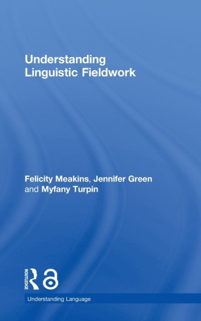 Understanding Linguistic Fieldwork